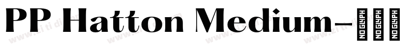 PP Hatton Medium字体转换